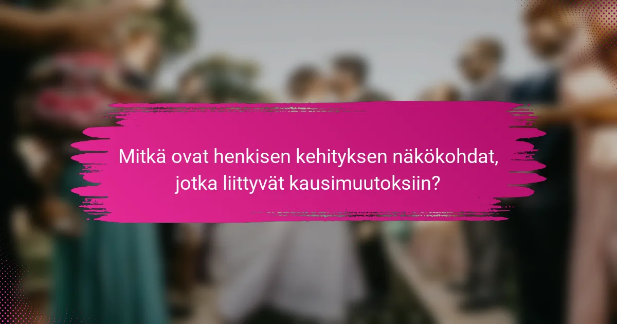 Mitkä ovat henkisen kehityksen näkökohdat, jotka liittyvät kausimuutoksiin?