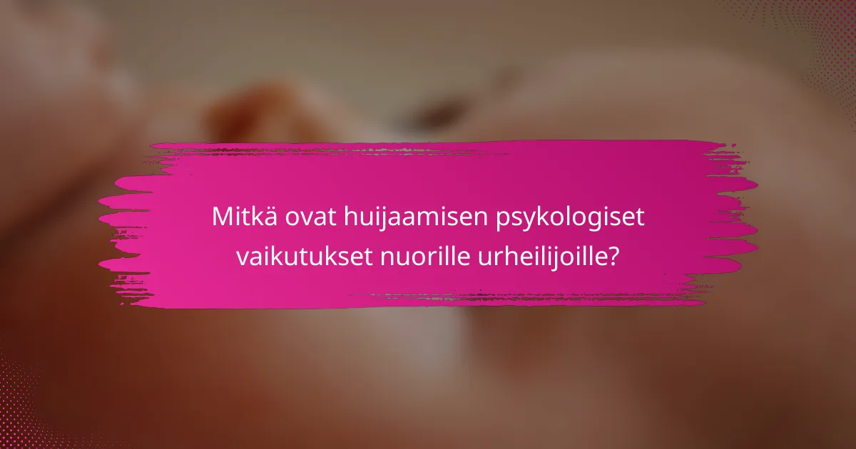 Mitkä ovat huijaamisen psykologiset vaikutukset nuorille urheilijoille?